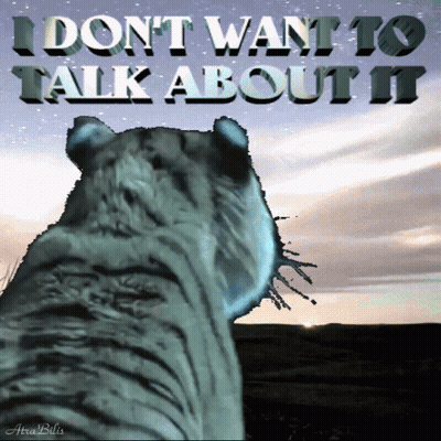 Tiger Saying I Don't Want To Talk About It GIF