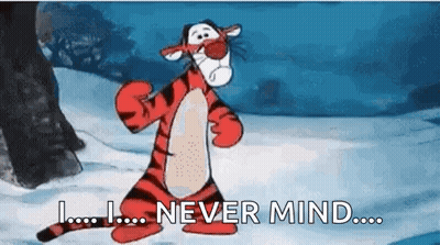 Tigger In Snow Saying I Never Mind GIF