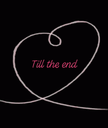 Till The End