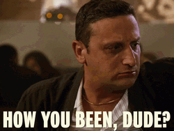 Tim Robinson Intense Look How You Been Dude GIF