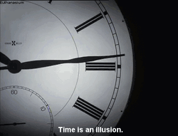 Time Is An Illusion GIF