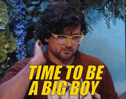 Time To Be A Big Boy Omar Najam GIF