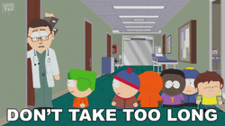 Timmy South Park Don't Take Too Long GIF