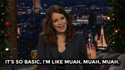 Tina Fey Its So Basic Chef's Kiss GIF