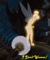 Tinker Bell I Dont Wanna GIF