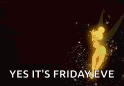 Tinker Bell Its Friday Eve Almost The Weekend GIF