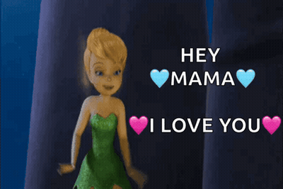 Tinkerbell Saying Hey Mama I Love You GIF