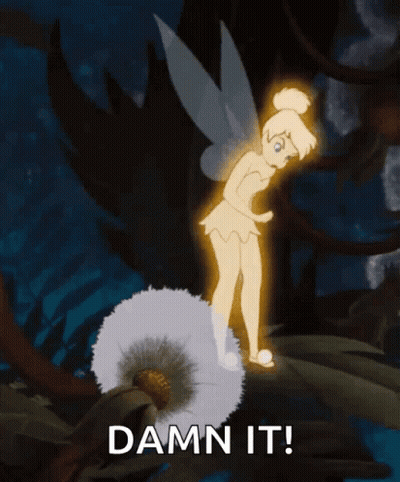 Tinkerbell Standing Next To Dandelion Saying Damn It GIF
