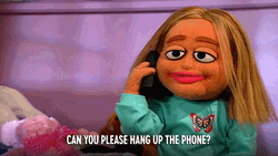 Tired Girl Puppet Please Hang Up Phone GIF