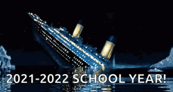 Titanic Sinking 2021-2022 School Year GIF