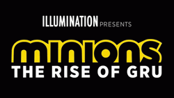 Title Showing For Minions: The Rise Of Gru