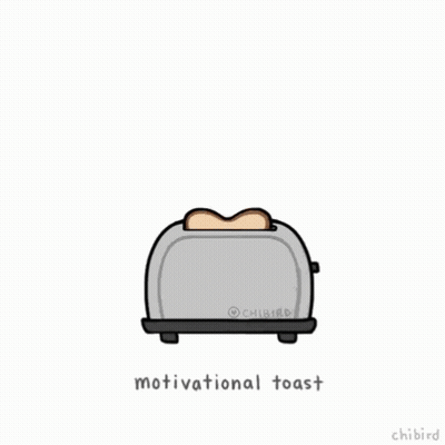 Toaster With Bread And Motivational Toast Do Good Work Today GIF