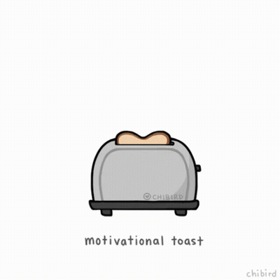 Toaster With Bread Saying Do Good Work Today Motivational Toast GIF