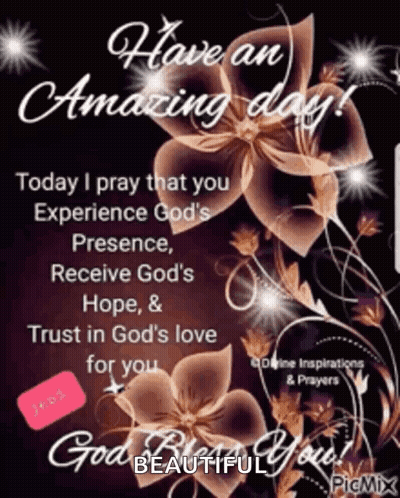 Today I Pray That You Experience God 'S Presence Receive God 'S Hope & Trust In God 'S Love For You God Bless You GIF