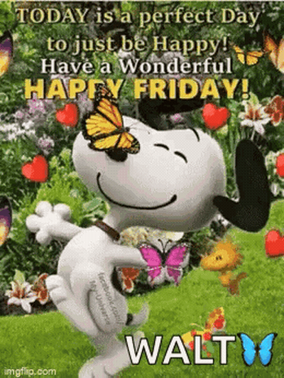 Today Is A Perfect Day To Just Be Happy Have A Wonderful Happy Friday ! Walt GIF