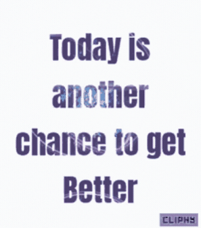 Today Is Another Chance To Get Better Written In Purple GIF