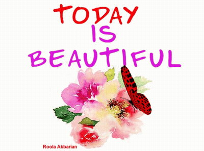 Today Is Beautiful Poster With Butterfly And Flowers GIF