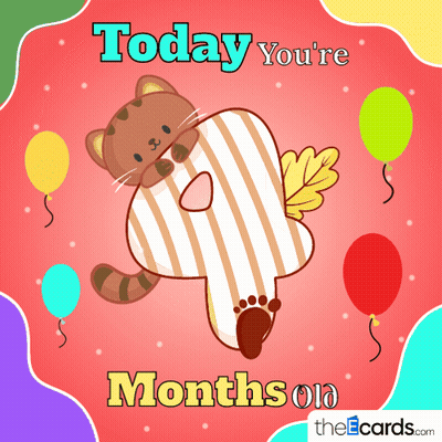 Today You're Months Old Greeting Card GIF