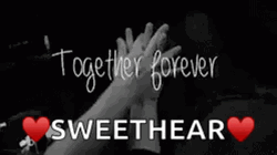 Together Forever Sweetheart GIF