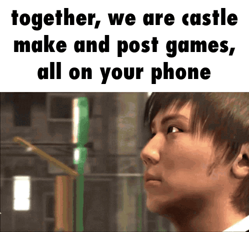 Together We Are Castle Make And Post Games All On Your Phone GIF