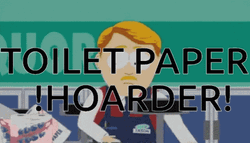 Toilet Paper Hoarder GIF