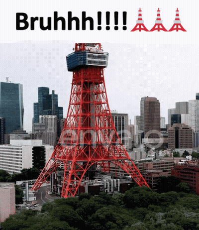 Tokyo Tower Saying Bruhhh GIF