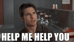 Tom Cruise Famous Line Help Me Help You GIF