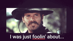Tombstone Michael Biehn Just Foolin GIF