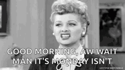 Tomorrow Is Monday Vintage Lucille Ball GIF