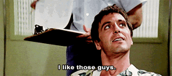 Tony Montana I Like Those Guys GIF