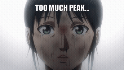 Too Much Peak GIF