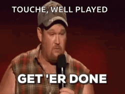 Touche Get Er Done Well Played GIF