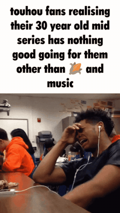 Touhou Fans Realizing Their 30 Year Old Mid Series Has Nothing Good Going For Them Other Than Music