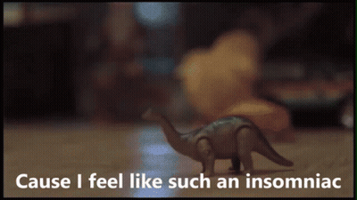 Toy Dinosaur Cause I Feel Like Such An Insomniac GIF