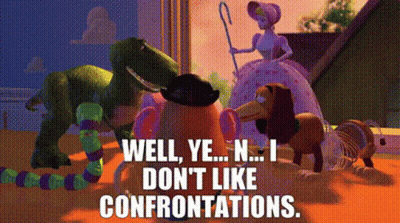 Toy Story Characters Well Ye N I Don T Like Confrontations GIF