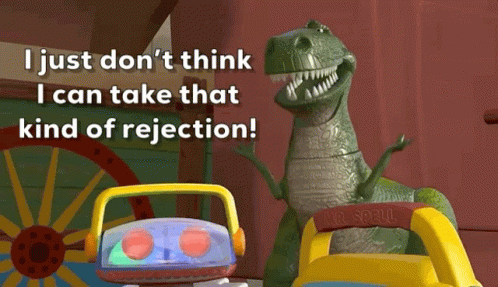 Toy Story Dinosaur: I Can't Take That Rejection GIF