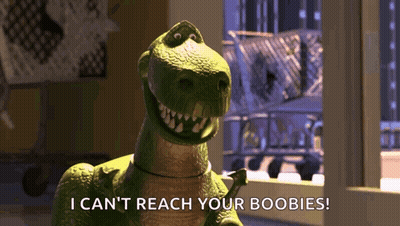 Toy Story Dinosaur Says I Can't Reach Your Boobies GIF