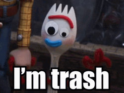 Toy Story Forky I'm Trash GIF
