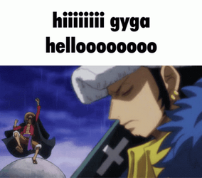 Trafalgar Law Hiiiii Gyga Hellooooooo GIF