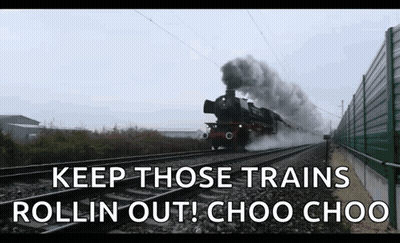 Train Going Down Tracks With Keep Those Trains Rollin Out Choo Choo GIF
