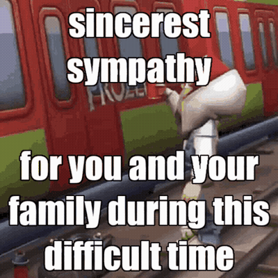 Train Saying Sincerest Sympathy For You And Your Family During This Difficult Time GIF