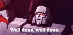 Transformers Megatron Well Done, Well Done GIF