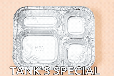 Tray Of Food Saying Tank's Special GIF