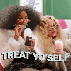 Treat Yo Self Girls Hang Out GIF