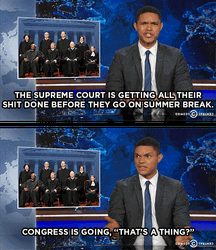 Trevor Noah Reporting Supreme Court GIF