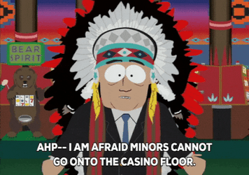 Tribal Chief Afraid Cannot Go Onto Casino Floor GIF