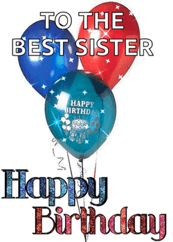 Tricolor Happy Birthday Sis Birthday Balloons GIF