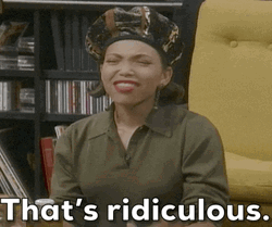 Trisha Campbell That's Ridiculous GIF