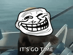 Troll Face It's Go Time GIF