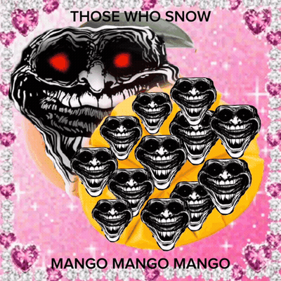 Troll Face Poster Those Who Snow Mango Mango Mango GIF